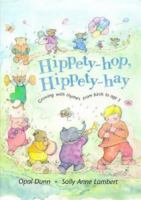 Hippety-hop, Hippety-hay: Growing with Rhymes from Birth to Age 3 0711213275 Book Cover