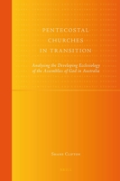 Pentecostal Churches In Transition (Global Pentecostal And Charismatic Studies) 9004175261 Book Cover