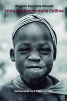 Izina del regno delle colline: Nel Burundi tra il 1800 e il 1900 B08H5BLFW8 Book Cover