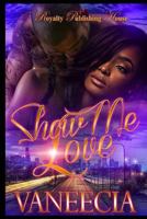 Show Me Love 1542444373 Book Cover