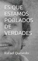 ES QUE ESTAMOS POBLADOS DE VERDADES B0G19NV5YF Book Cover
