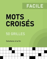 Mots croisés - Niveau facile pour tous - 50 grilles (French Edition) B0H6RYJHN5 Book Cover