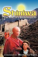 Shiniwa: The Story of a Reclaimed Life 1426920822 Book Cover