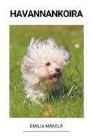 Havannankoira B0BS8SWW9Y Book Cover