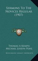 Sermons To The Novices Regular B0BPQ59DQF Book Cover