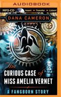 The Curious Case of Miss Amelia Vernet 1501235362 Book Cover
