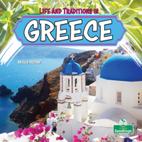 Life and Traditions in Greece (Little World Traditions) 1039890768 Book Cover