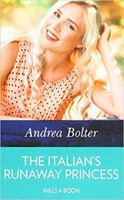 The Italian's Runaway Princess 1335135308 Book Cover