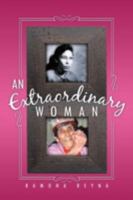 An Extraordinary Woman 1496910192 Book Cover