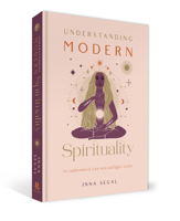 Understanding Modern Spirituality: An Exploration of Your Soul and Higher Truths 1922785121 Book Cover