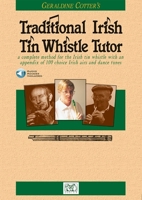 The Irish Tin Whistle Tutor (Book & CD) 1846098076 Book Cover