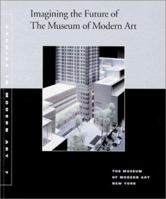 Imagining the Future of The Museum of Modern Art: Studies in Modern Art 7 0870700561 Book Cover