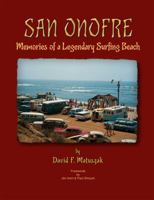 San Onofre: Memories of a Legendary Surfing Beach 0963358286 Book Cover