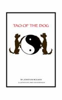 Tao of the Dog 0615497330 Book Cover