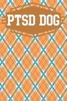 Dog PTSD: Adult Dogs Trainers Puppy Obedience Support Service Instructor PTSD Owner Autism Therapy B084DFY1LR Book Cover