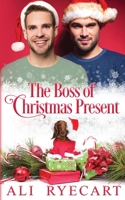 The Boss of Christmas Present B08L6SJPL3 Book Cover