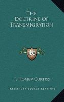 The Doctrine Of Transmigration 1425340458 Book Cover