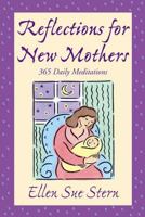 Reflections for New Mothers: 365 Daily Meditations 0743234502 Book Cover
