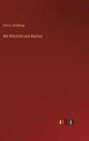 Mit Blitzlicht und Büchse 3368616854 Book Cover