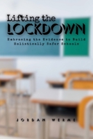 Lifting the Lockdown: Embracing the Evidence to Build Holistically Safer Schools B0FKWC8776 Book Cover