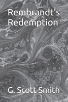 Rembrandt's Redemption B0FWZPVHJT Book Cover