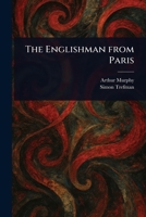 The Englishman From Paris 1023342073 Book Cover