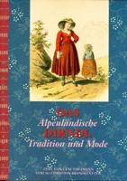 Das Alpenlandische Dirndl: Tradition Und Mode 3854477813 Book Cover