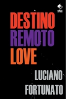 Destino Remoto Love (Portuguese Edition) 8547110240 Book Cover