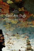 Carol Ann Duffy: Poet for Our Times 1137415622 Book Cover