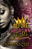 Before The Crown Falls: A Hood Princess Tale B08HTM6BH7 Book Cover