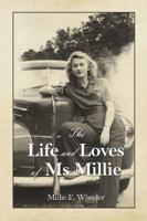 The Life and Loves of Ms. Millie 1434925374 Book Cover