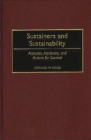 Sustainers and Sustainability: Attitudes, Attributes, and Actions for Survival 0275953149 Book Cover