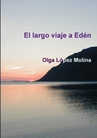 El largo viaje a Edén 1471679705 Book Cover