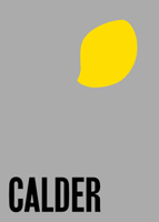 Alexander Calder: From the Stony River to the Sky 3906915255 Book Cover