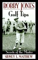Bobby Jones Golf Tips 1886947864 Book Cover