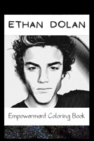 Empowerment Coloring Book: Ethan Dolan Fantasy Illustrations B093RS7CQK Book Cover