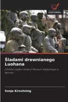 Sladami drewnianego Luohana (Polish Edition) 6209644066 Book Cover