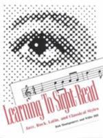 Learning to Sight Read Jazz, Rock, Latin, and Classical Styles 1880157160 Book Cover