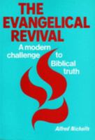 Evangelical Revival: A Modern Challenge to Biblical Truth 0851891047 Book Cover