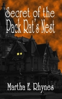 The Secret of the Pack Rat's Nest 1300135859 Book Cover