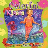 Colorful Kisses 098277379X Book Cover
