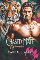 Chased Mate (Cybermates) B084QHPG55 Book Cover