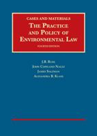 The Practice and Policy of Environmental Law (University Casebook Series) 1609303989 Book Cover