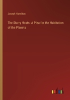 The Starry Hosts: A Plea for the Habitation of the Planets 1357047460 Book Cover