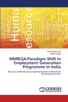 Mnrega: Paradigm Shift in Employment Generation Programme in India 3848495384 Book Cover