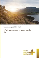 N'aie pas peur, avance par la foi (French Edition) 6208863511 Book Cover