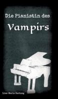 Die Pianistin des Vampirs 3743970597 Book Cover