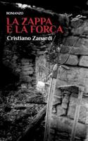 La zappa e la forca 0368650359 Book Cover