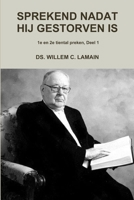 SPREKEND NADAT HIJ GESTORVEN IS 1291167765 Book Cover