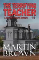 The Terrifying Teacher: Murder in Marin Mystery - Book 4 194205274X Book Cover